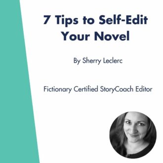 7 Tips to Self-Edit Your Novel