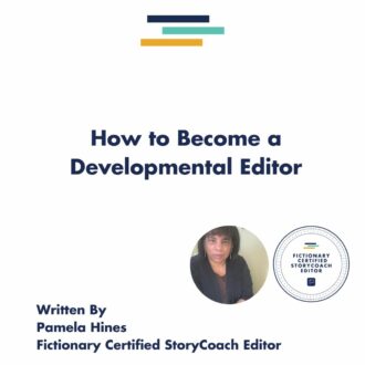 Developmental Editing: Become the Best Fiction Editor