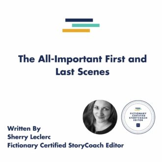 How to Craft the First and Last Scene of a Novel