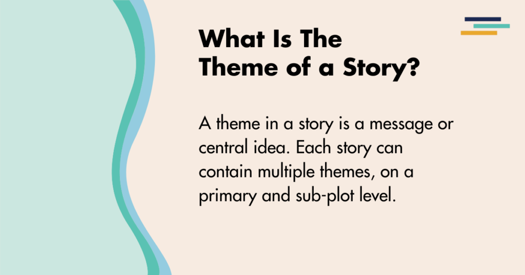 What is a Theme of a Story: Definitions and Examples | Fictionary