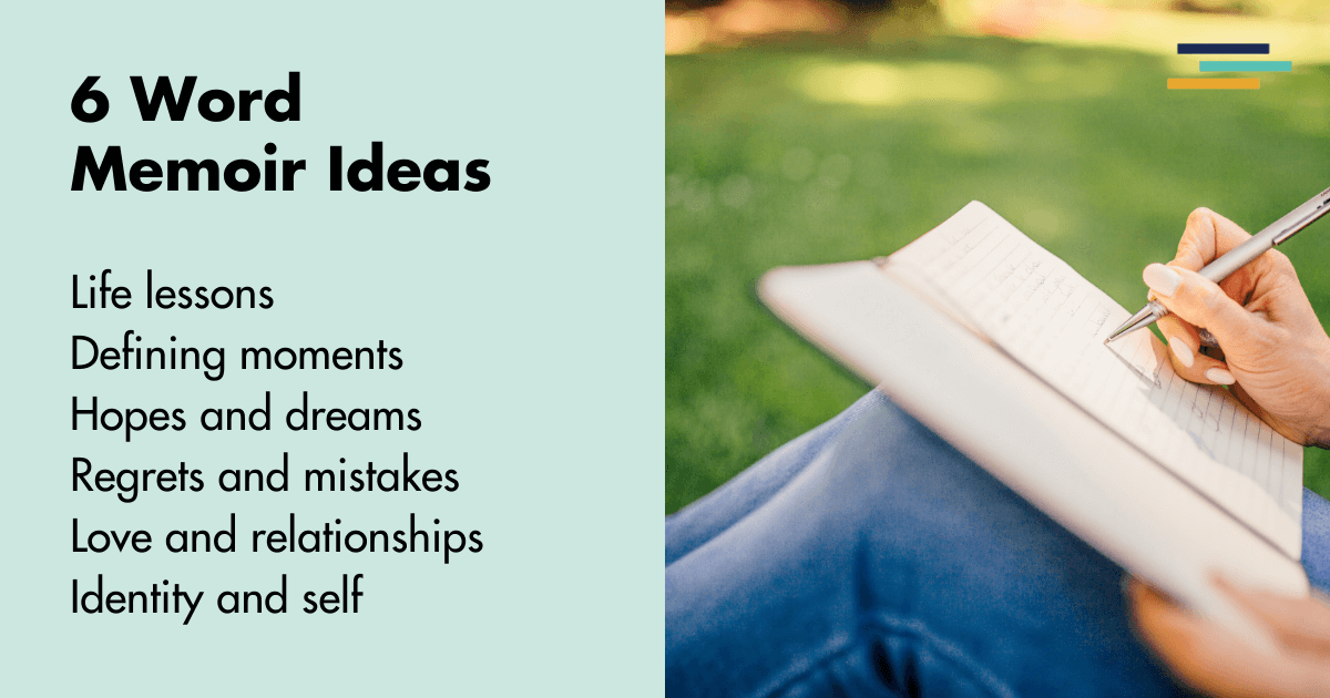 6 word memoir ideas